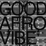 GOOD AFRO VIBE small